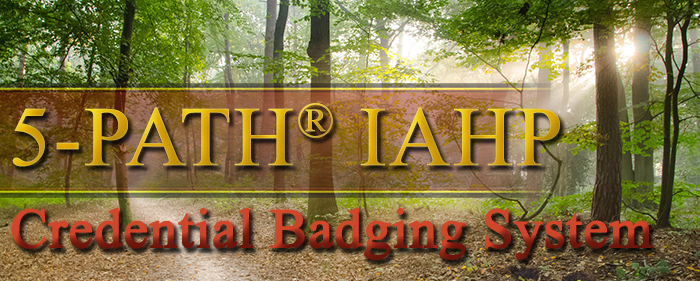 5-PATH® 5-PATH® IAHP Credential Badging System 5-PATH® IAHP Credential Badging System